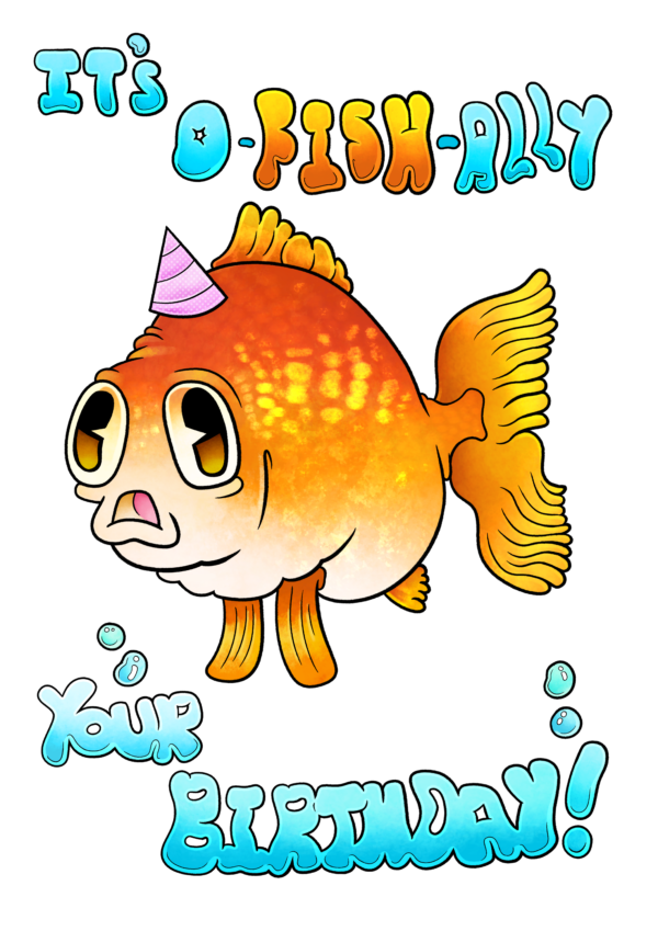 It's O-FISH-Ally your Birthday! Birthday Card